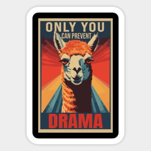 Only You Can Prevent Drama Graphic Sticker